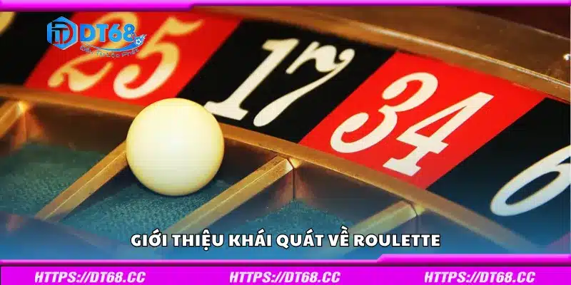 Khái quát chung về Roulette