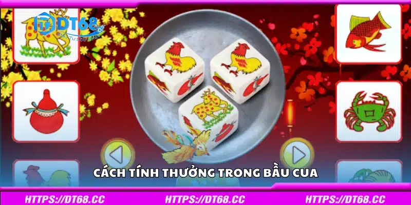 Cách tính thưởng trong Bầu Cua