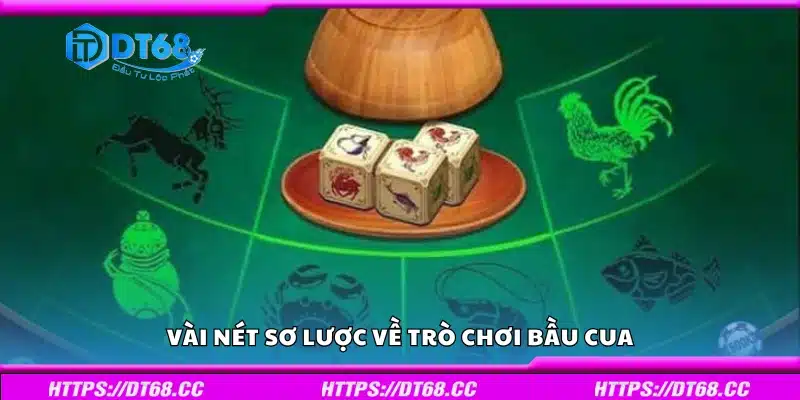 Vài nét sơ lược về trò chơi bầu cua