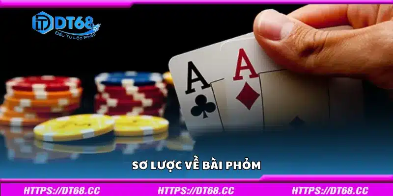Tổng quan về bài Phỏm