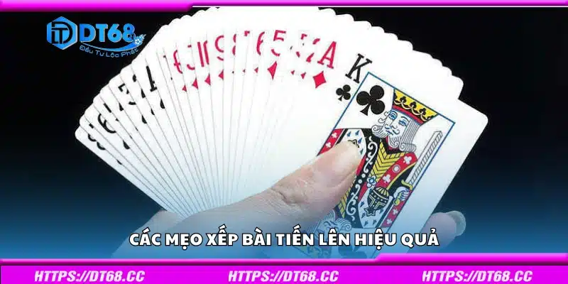 Một số mẹo xếp bài tiến lên hiệu quả